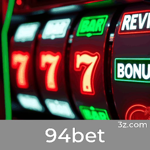 94bet: Cassino Online e Apostas Seguras