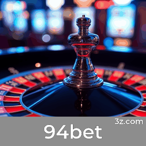 94bet: Cassino Online e Apostas Seguras